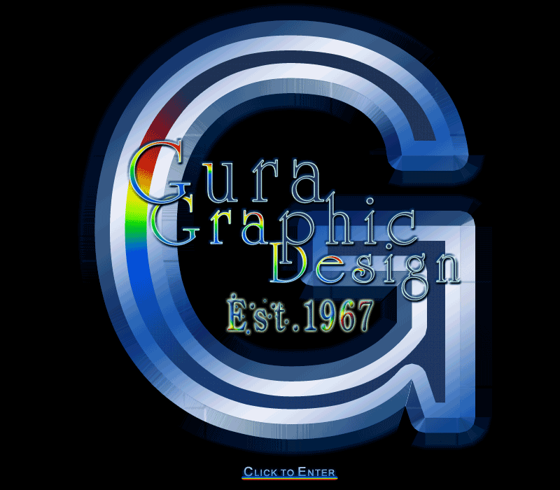 Welcome to Gura Graphic Design                           Thank You for Visiting. Please Click to Enter.